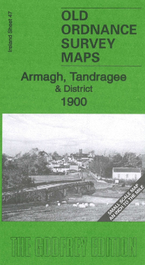Alan Godfrey Map: Armagh, Tandragee & District 1900