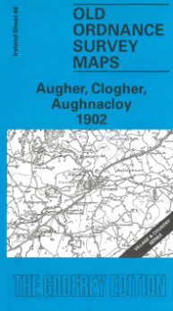 Alan Godfrey Map: Augher, Clogher, Aughnacloy 1902