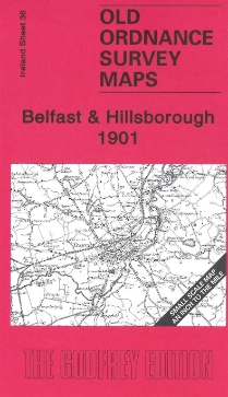 Alan Godfrey Map: Belfast & Hillsborough 1901
