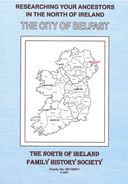 Researching Your Ancestors in the North of Ireland: The City of Belfast