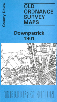 Alan Godfrey Map: Downpatrick 1901