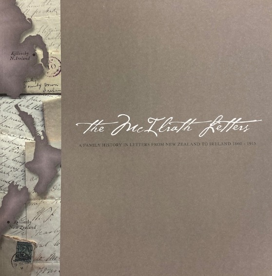 The McIlrath Letters – from New Zealand to Ireland